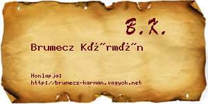 Brumecz Kármán névjegykártya